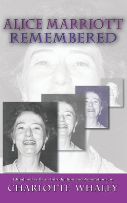 Alice Marriott Remembered by Marriott, Alice Lee