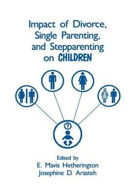 Impact of Divorce, Single Parenting and Stepparenting on Children: A Case Study of Visual Agnosia by Hetherington, E. Mavis