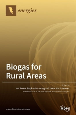 Biogas for Rural Areas by Ferrer, Ivet