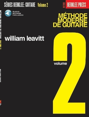 Modern Method for Guitar: French Edition Level 2 Book/CD Pack [With CD (Audio)] by Leavitt, William