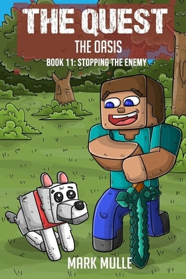 The Quest - The Oasis Book 11: Stopping the Enemy by Mulle, Mark