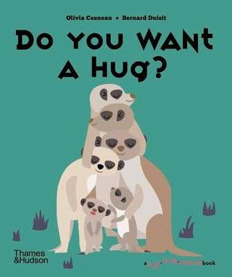Do You Want a Hug? by Cosneau, Olivia