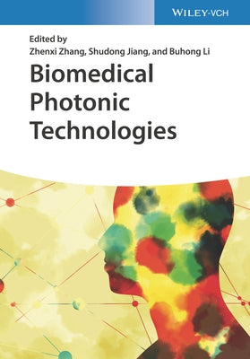 Advances in Biomedical Photonics by Jiang, Shudong