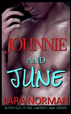 Johnnie And June by Norman, Lara