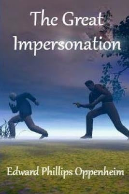 The Great Impersonation by Oppenheim, Edward Phillips