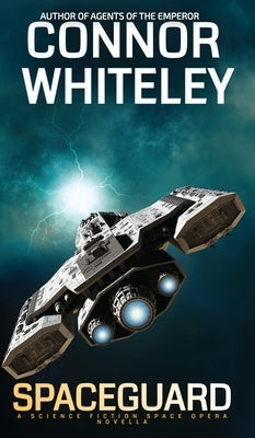 Spaceguard: A Science Fiction Space Opera Novella by Whiteley, Connor