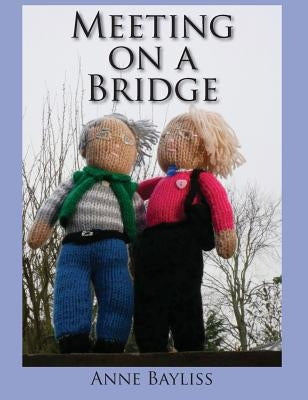 Meeting on a Bridge by Bayliss, Anne