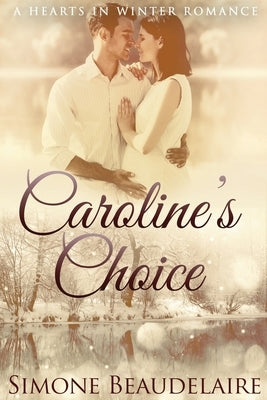 Caroline's Choice: Large Print Edition by Beaudelaire, Simone
