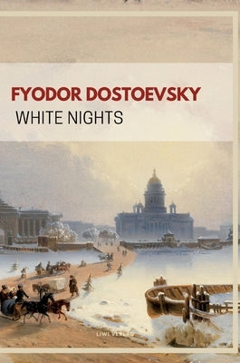 Fyodor Dostoevsky: White Nights (English Edition) by 