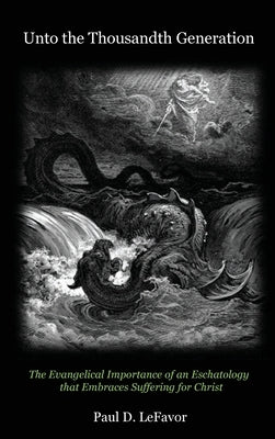 Unto the Thousandth Generation by Lefavor, Paul D.