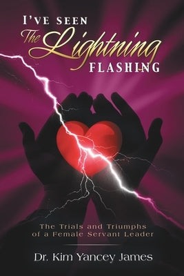 I'Ve Seen the Lightning Flashing by James, Kim Yancey