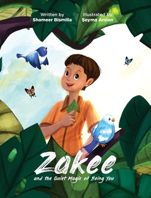 Zakee and the Quiet Magic of Being You by Bismilla, Shameer