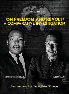 On Freedom and Revolt: A Comparative Investigation by Moyler, Carl E.