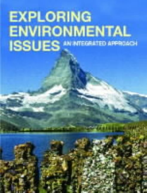 Exploring Environmental Issues: An Integrated Approach by Kemp, David D.