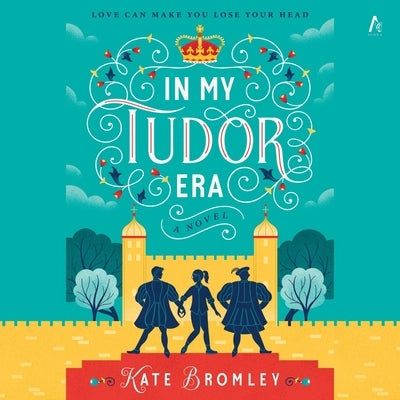 In My Tudor Era by Bromley, Kate