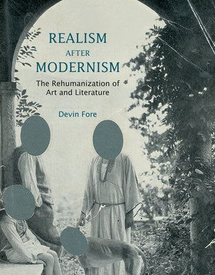 The Realism After Modernism: A New Approach to Evaluation and Comparison by Fore, Devin