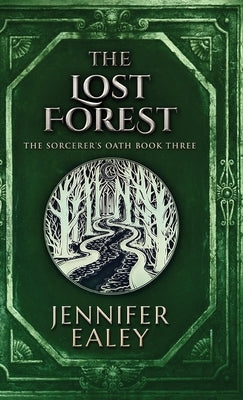 The Lost Forest by Ealey, Jennifer