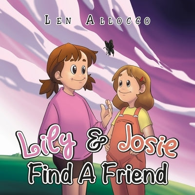 Lily & Josie Find a Friend by Allocco, Len