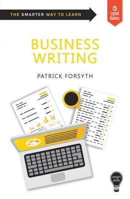Smart Skills: Business Writing by Forsyth, Patrick