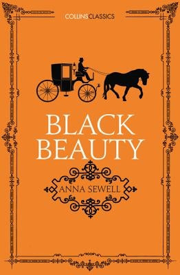 Black Beauty (Collins Classics) by Sewell, Anna