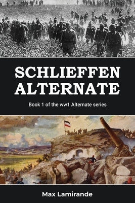Schlieffen Alternate by Lamirande, Max