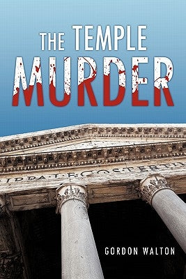 The Temple Murder by Walton, Gordon