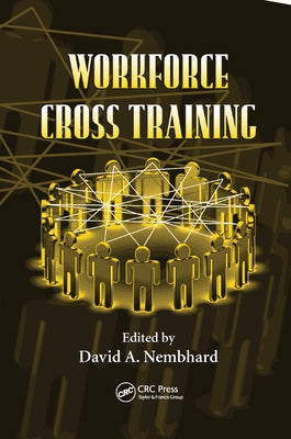 Workforce Cross Training by Nembhard, David A.