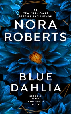 Blue Dahlia by Roberts, Nora