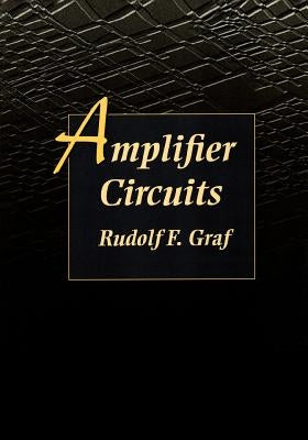 Amplifier Circuits by Graf, Rudolf