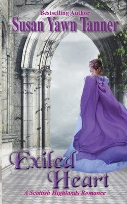 Exiled Heart by Tanner, Susan Yawn
