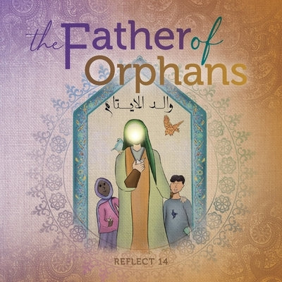 The Father Of Orphans by 14, Reflect