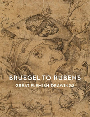 Bruegel to Rubens: Great Flemish Drawings by Van Camp, An