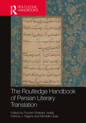 The Routledge Handbook of Persian Literary Translation by Shabani-Jadidi, Pouneh
