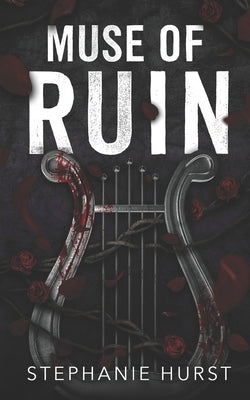 Muse of Ruin by Hurst, Stephanie