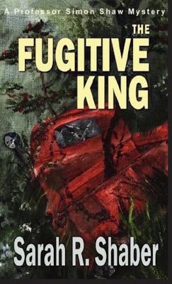 The Fugitive King by Shaber, Sarah