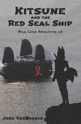 Kitsune and the Red Seal Ship by Vanbrakle, Josh