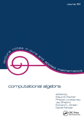 Computational Algebra by Fischer, Klaus G.