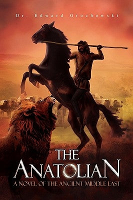 The Anatolian by Grochowski, Edward