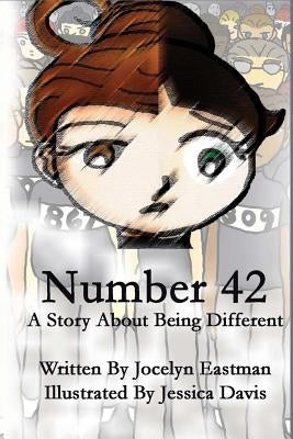 Number 42: A Story About Being Different by Davis, Jessica