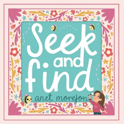 Seek and Find: Kids Search Book by Morejon, Anet