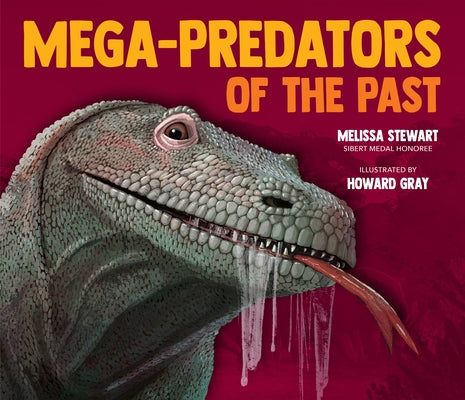Mega-Predators of the Past by Stewart, Melissa