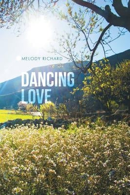 Dancing Love by Richard, Melody