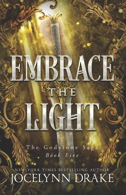 Embrace the Light by Drake, Jocelynn