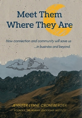 Meet Them Where They Are by Croneberger, Jennifer