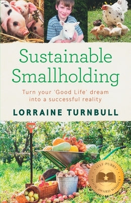 Sustainable Smallholding by Turnbull, Lorraine