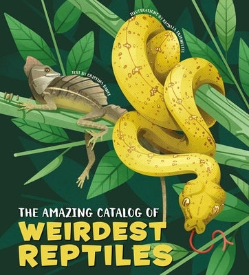 The Amazing Catalog of Weirdest Reptiles by Banfi, Cristina
