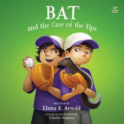 Bat and the Case of the Yips by Arnold, Elana K.