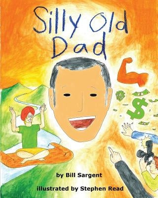 Silly Old Dad by Read, Stephen