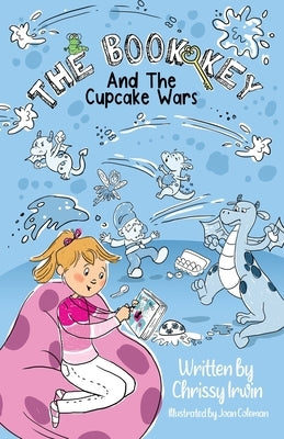 The Book Key And The Cupcake Wars by Irwin, Chrissy Irwin