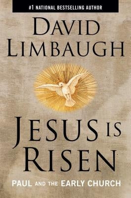 Jesus Is Risen: Paul and the Early Church by Limbaugh, David